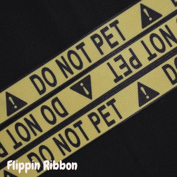 Do Not Pet Ribbon - 7/8 inch Printed Grosgrain