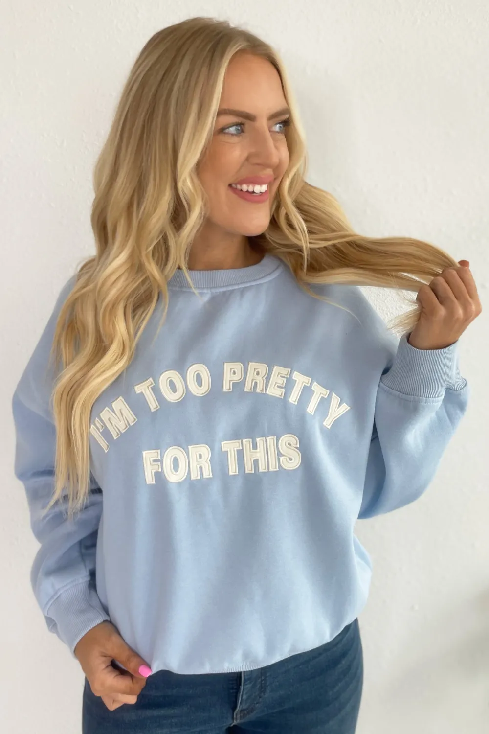 I'm Too Pretty for This Oversized Sweatshirt